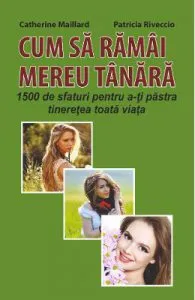 Cum sa ramai mereu tanara de Patricia Riveccio