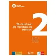 DLL 02: Wie lernt man die Fremdsprache Deutsch?, Buch mit DVD. Fort- und Weiterbildung weltweit de Sandra Ballweg
