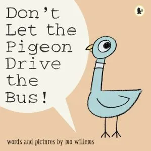 Don't Let the Pigeon Drive the Bus! de Mo Willems