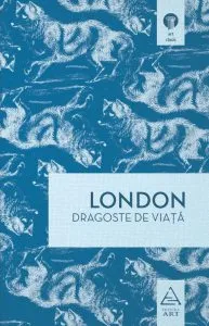 Dragoste de viata de Jack London