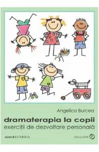 Dramaterapia la copii de Angelica Burcea