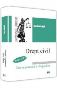 Drept civil. Teoria generala a obligatiilor Ed. 2 de Bazil Oglinda