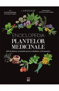 Enciclopedia plantelor medicinale. Larousse