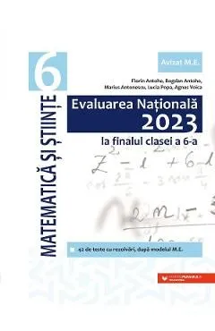 Evaluare Nationala 2023. Matematica si stiinte - Clasa 6 de Marius Antonescu