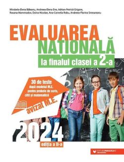 Evaluarea Națională 2024 la finalul clasei a II-a