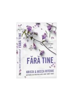Fără tine (Vol. 2) de Krista Ritchie