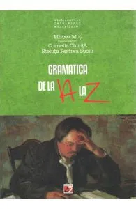 Gramatica de la A la Z de Mircea Mot