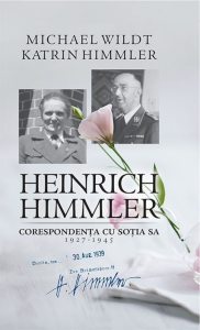 Heinrich Himmler. Corespondenta cu sotia sa (1927-1945)