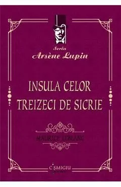 Insula celor treizeci de sicrie de Maurice Leblanc