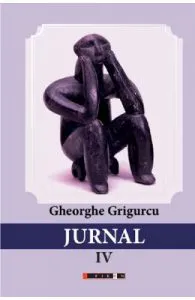 Jurnal Vol.4 de Gheorghe Grigurcu