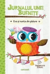 Jurnalul unei bufnite de Rebecca Elliott