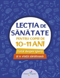 Lecția de sănătate pentru copiii de 10-11 ani (vol. 4)