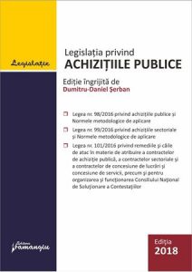 Legislatia privind achizitiile publice. Actualizata 3 iulie 2018