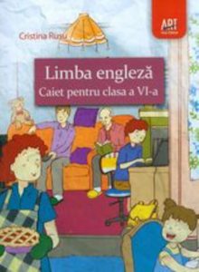 Limba engleza. Caiet pentru clasa a VI-a
