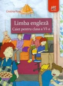 Limba engleza. Caiet pentru clasa a VI-a de Cristina Rusu