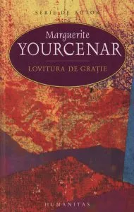 Lovitura de gratie de Marguerite Yourcenar