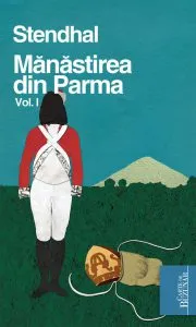 Manastirea din Parma,  Vol. 1 de Stendhal