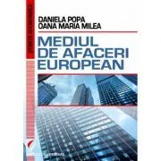 Mediul de afaceri european de Oana Maria Milea