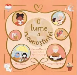 O lume a recunostintei de Claire Saunders