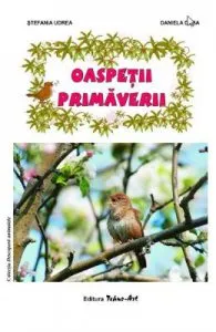 Oaspetii primaverii de Daniela Dosa