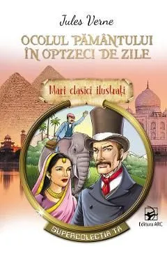Ocolul pamantului in optzeci de zile Ed.2023 de Jules Verne