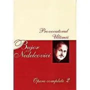 Opere complete Volumul 2 de Bujor Nedelcovici