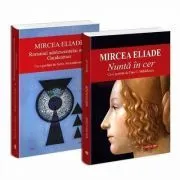 Pachet Mircea Eliade 2. Nunta in cer, Romanul adolescentului miop. Gaudeamus de Mircea Eliade