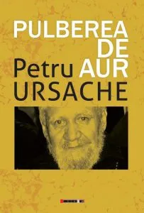 Pulberea de aur de Petru Ursache
