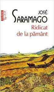 Ridicat de la pamânt de Jose Saramago