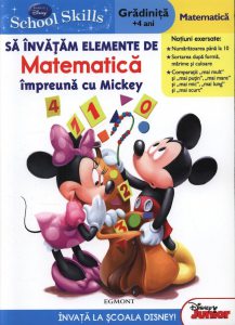 Sa invatam elemente de matematica impreuna cu Mickey - Matematica (gradinita +4 ani)