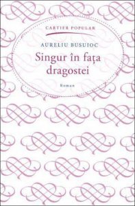 Singur in fata dragostei