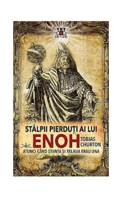Stâlpii pierduţi ai lui Enoh