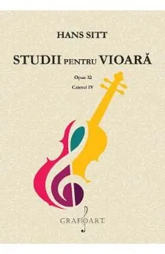 Studii pentru vioara. Opus 32. Caietul IV de Hans Sitt