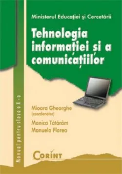 Tehnologia informatiei si a comunicatiilor - Clasa 10 - Manual de Mioara Gheorghe