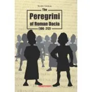 The Peregrini of Roman Dacia de Rada Varga