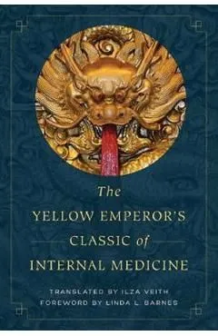 The Yellow Emperor's Classic of Internal Medicine de Ilza Veith