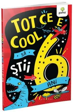Tot ce e cool sa stii la 6 ani de Steve Martin
