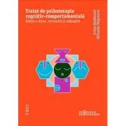 Tratat de psihoterapie cognitiv-comportamentala de Irina Holdevici