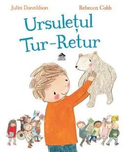 Ursulețul Tur-Retur de Julia Donaldson