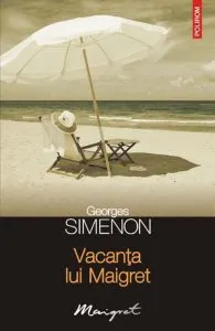 Vacanta lui Maigret de Georges Simenon