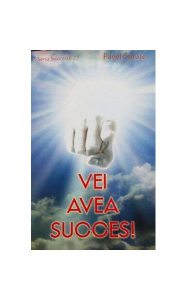 Vei avea succes