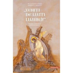 „Veniti de luati lumina”. Predici la perioada Penticostarului