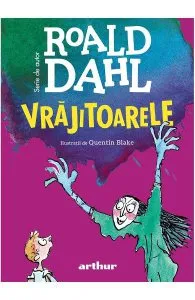 Vrajitoarele de Roald Dahl