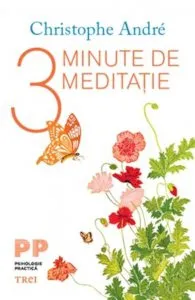 3 minute de meditatie de Cristophe Andre