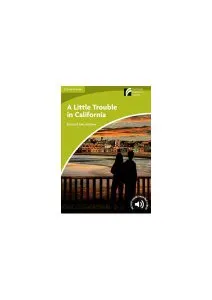 A Little Trouble in California Level Starter/Beginner de Richard MacAndrew