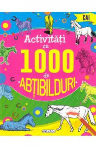 Activitati cu 1000 de abtibilduri: Cai