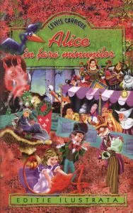 Alice in Tara Minunilor de Lewis Carroll