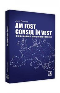 Am fost consul in vest. O lume nebuna, interpretata subiectiv