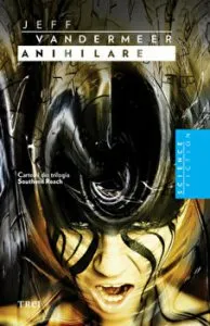 Anihilare de Jeff VanderMeer