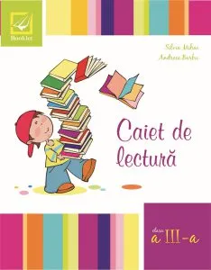 Caiet de lectura, clasa a III-a de Andreea Barbu